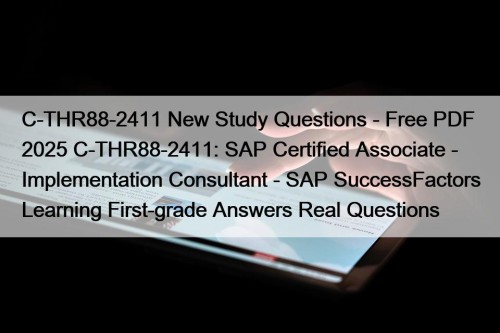 C-THR88-2411 New Study Questions - Free PDF 2025 ...